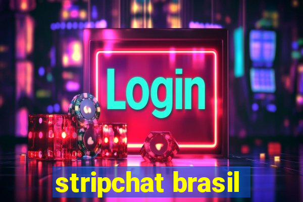 stripchat brasil